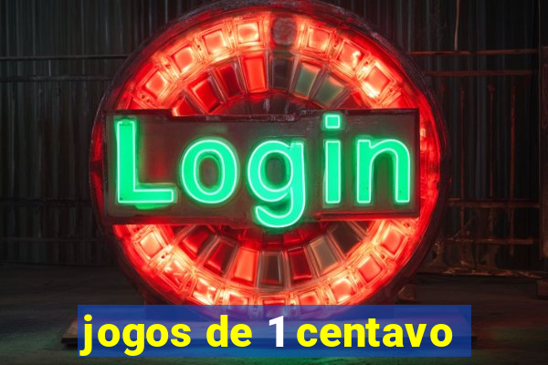 jogos de 1 centavo